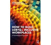 How to Build LGBTQ+ Inclusive Workplaces
