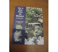 How to Build Ponds and Waterfalls: The Complete Guide