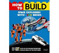 How to Build Space Explorers With Lego Bricks