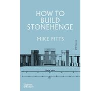 How to Build Stonehenge