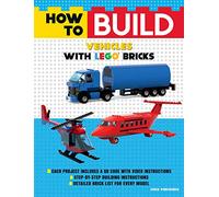 How to Build Vehicles with Lego Bricks