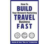 How to Build Your Network Marketing Travel Business Fast