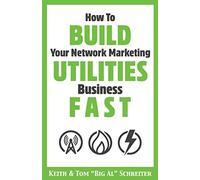 How To Build Your Network Marketing Utilities Business Fast