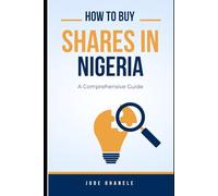 How to Buy Shares in Nigeria: A Comprehensive Guide
