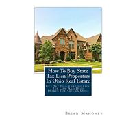 How To Buy State Tax Lien Properties In Ohio Real Estate: Get Tax Lien Certificates, Tax Lien And Deed Homes For Sale In Ohio