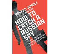 How To Catch A Russian Spy