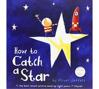How to Catch a Star by Oliver Jeffers (2015-08-27)