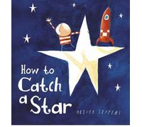 (How to Catch a Star) By Oliver Jeffers (Author) board_book on (Apr , 2010)