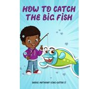 How to Catch the Big Fish