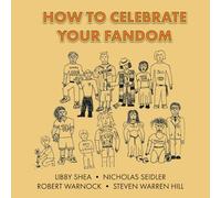 How To Celebrate Your Fandom