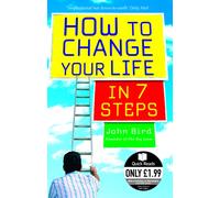 How to Change Your Life in 7 Steps