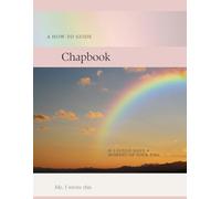 How to Chapbook: If you could read this real quick