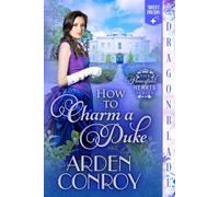 How to Charm a Duke: Regency Historical Romance (Honeyfield Hearts)