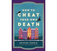 How to Cheat Your Own Death (Castle Knoll Files)
