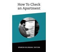 How to Check an Apartment: Bilingual Spanish Edition (Bilingual Spanish Photostory Series)