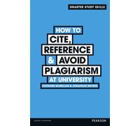 How to Cite, Reference & Avoid Plagiarism at University