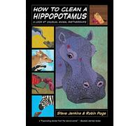 How to Clean a Hippopotamus: A Look at Unusual Animal Partnerships