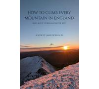 How to climb every mountain in England