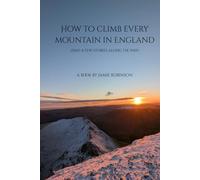 How to climb every mountain in England