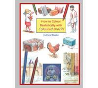 How to Colour Realistically with Coloured Pencils