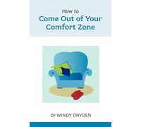 How to Come out of your Comfort Zone