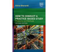 How to Conduct a Practice-based Study: Problems and Methods: Second Edition