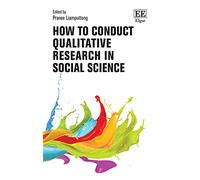 How to Conduct Qualitative Research in Social Science (How to Research Guides)