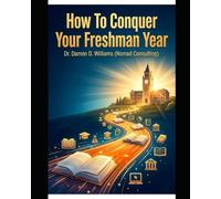 How To Conquer Your Freshman Year
