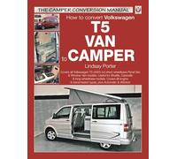 How to convert Volkswagen T5 Van to Camper: How to Convert to Camper (The Camper Conversion Manual)