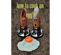 how to cook an egg?: Recipes notebook to write in/ awesome and fun gift for someone who can't cook