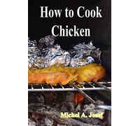 How to Cook Chicken