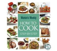 How To Cook Step by Step (The Australian Women's Weekly)