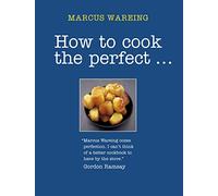How to Cook the Perfect...
