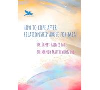 How to cope after relationship abuse for men