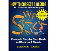 How to Correct S Blends: A Speech Therapy Workbook with Fun Images, Exercises and Activities (Build: Speech Sounds, Language and Literacy)