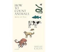 How to Count Animals, More or Less – Uehiro Series in Practical Ethics