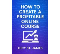 How To Create A Profitable Online Course
