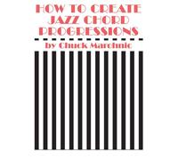 How to Create Jazz Chord Progressions