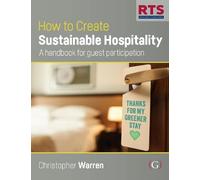 How to Create Sustainable Hospitality: A handbook for guest participation