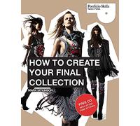 How to Create Your Final Collection – A Fashion Student's Handbook (Portfolio Skills)