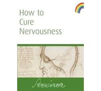 How to Cure Nervousness: (Cw 143)