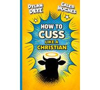 How to Cuss Like a Christian