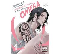 How to Deal When Your Intimidating Neighbor is Actually an Omega: 1