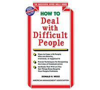 How to Deal with Difficult People