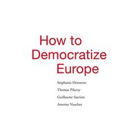 How to Democratize Europe