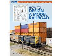 How to Design a Model Railroad (Model Railroader)