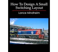 How To Design A Small Switching Layout: 1 (Modern Era Switching Layouts)