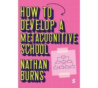 How to Develop a Metacognitive School