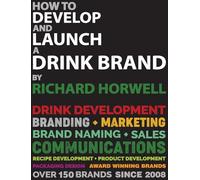 How To Develop And Launch A Drink Brand