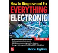 How to Diagnose and Fix Everything Electronic, Third Edition